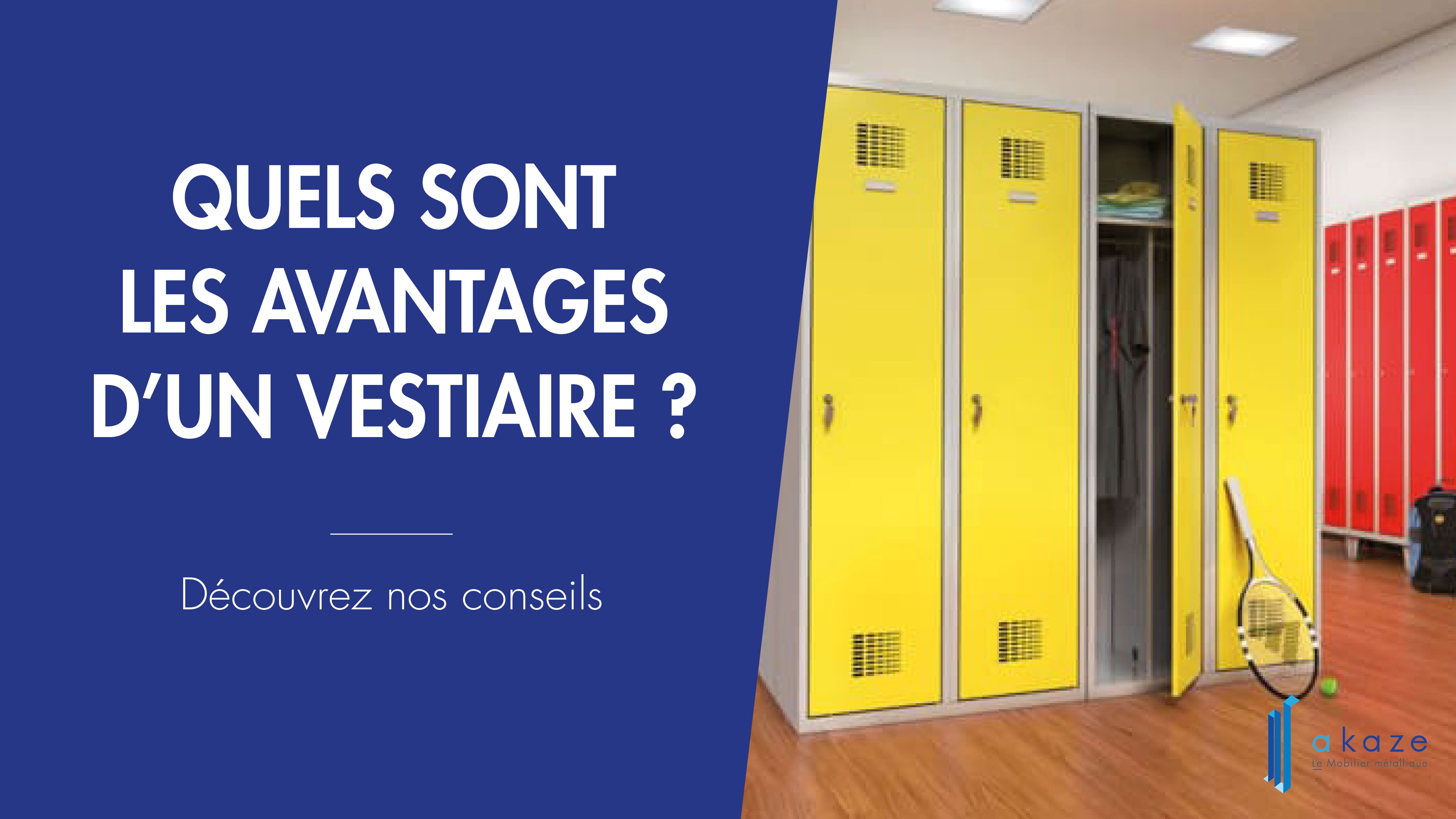 Quels sont les avantages d'un vestiaire professionnel en milieu industriel ?